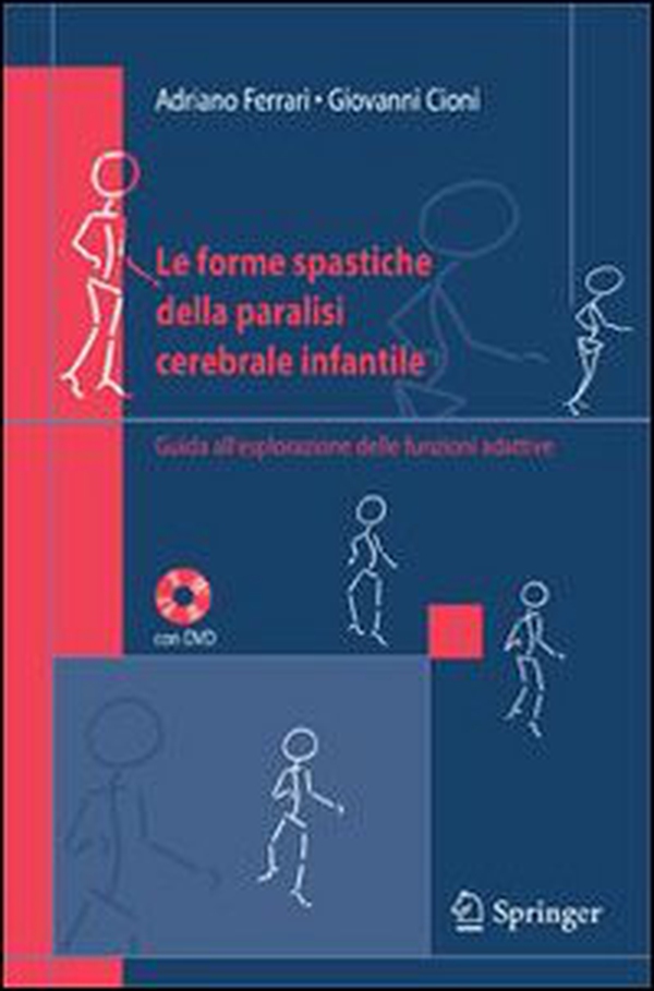 Le forme spastiche della paralisi cerebrale infantile. Guida all'esplorazione delle funzioni adattive - Librerie.coop Le forme spastiche della paralisi cerebrale infantile. Guida all'esplorazione delle funzioni adattive - Librerie.coop
