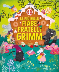 Le più belle fiabe dei fratelli Grimm - Librerie.coop