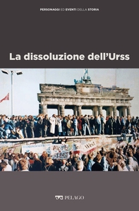 La dissoluzione dell'Urss - Librerie.coop