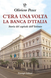 C'era una volta la Banca d'Italia. Storia del capitale dell'Istituto - Librerie.coop