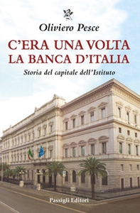 C'era una volta la Banca d'Italia. Storia del capitale dell'Istituto - Librerie.coop C'era una volta la Banca d'Italia. Storia del capitale dell'Istituto - Librerie.coop