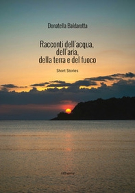 Racconti dell'acqua, dell'aria, della terra e del fuoco - Librerie.coop