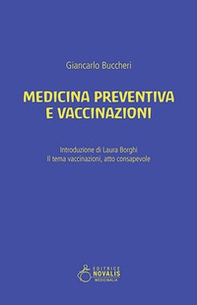 Medicina preventiva e vaccinazioni. Il tema vaccinazioni, atto consapevole - Librerie.coop