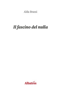 Il fascino del nulla - Librerie.coop