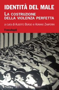 Identità del male. La costruzione della violenza perfetta - Librerie.coop Identità del male. La costruzione della violenza perfetta - Librerie.coop