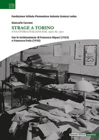 Strage a Torino. Una storia italiana dal 1922 al 1971 - Librerie.coop