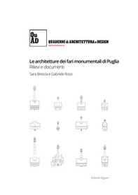 Le architetture dei fari monumentali di Puglia. Rilievi e documenti - Librerie.coop