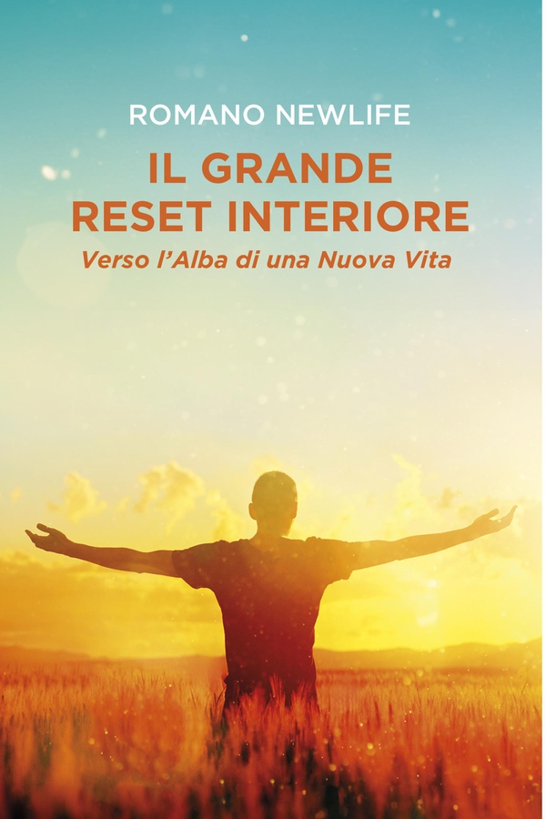 Il Grande Reset Interiore: Verso l'Alba di una Nuova Vita - Librerie.coop Il Grande Reset Interiore: Verso l'Alba di una Nuova Vita - Librerie.coop