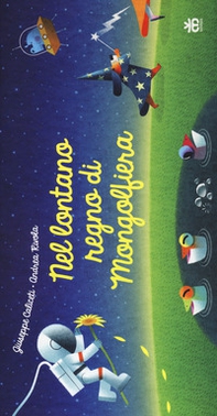 Nel lontano regno di Mongolfiera - Librerie.coop Nel lontano regno di Mongolfiera - Librerie.coop