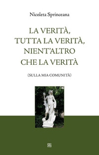 La verità, tutta la verità, nient'altro che la verità (sulla mia comunità) - Librerie.coop