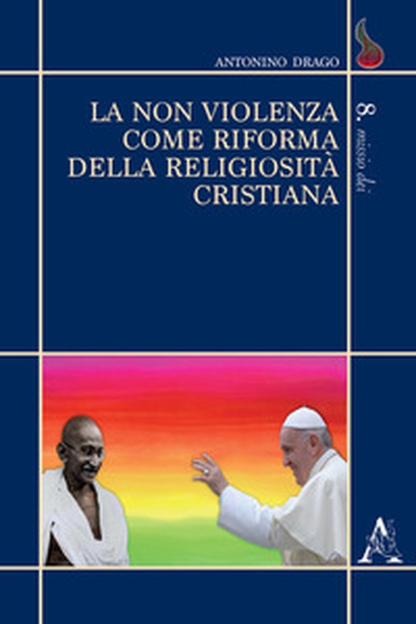 La non violenza come riforma della religiosità cristiana - Librerie.coop La non violenza come riforma della religiosità cristiana - Librerie.coop