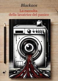 La raccolta della lavatrice del panico - Librerie.coop La raccolta della lavatrice del panico - Librerie.coop