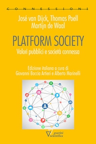 Platform society. Valori pubblici e società connessa - Librerie.coop