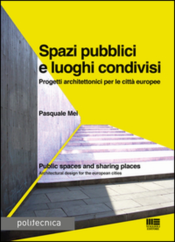 Spazi pubblici e luoghi condivisi - Librerie.coop Spazi pubblici e luoghi condivisi - Librerie.coop