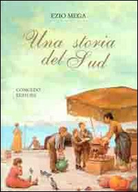 Una storia del sud - Librerie.coop Una storia del sud - Librerie.coop