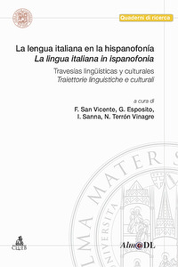 La lengua italiana en la hispanofonía. Travesías lingüísticas y culturales-La lingua italiana in ispanofonia. Traiettorie linguistiche e culturali - Librerie.coop La lengua italiana en la hispanofonía. Travesías lingüísticas y culturales-La lingua italiana in ispanofonia. Traiettorie linguistiche e culturali - Librerie.coop