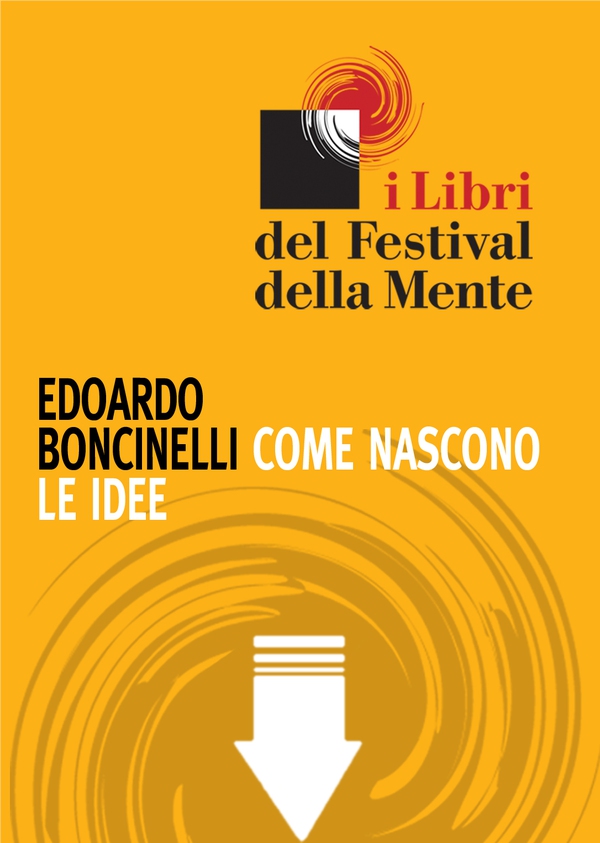 Come nascono le idee - Librerie.coop Come nascono le idee - Librerie.coop