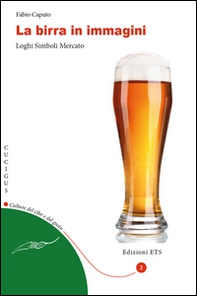 La birra in immagini. Loghi, simboli, mercato - Librerie.coop La birra in immagini. Loghi, simboli, mercato - Librerie.coop