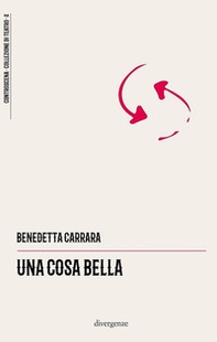 Una cosa bella - Librerie.coop Una cosa bella - Librerie.coop
