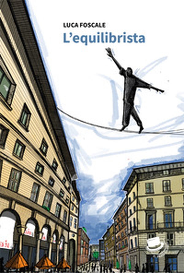 L'equilibrista - Librerie.coop L'equilibrista - Librerie.coop