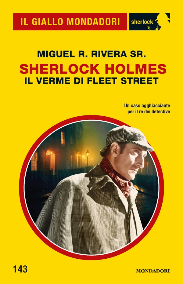 Sherlock Holmes. Il verme di Fleet Street (Il Giallo Mondadori Sherlock) - Librerie.coop