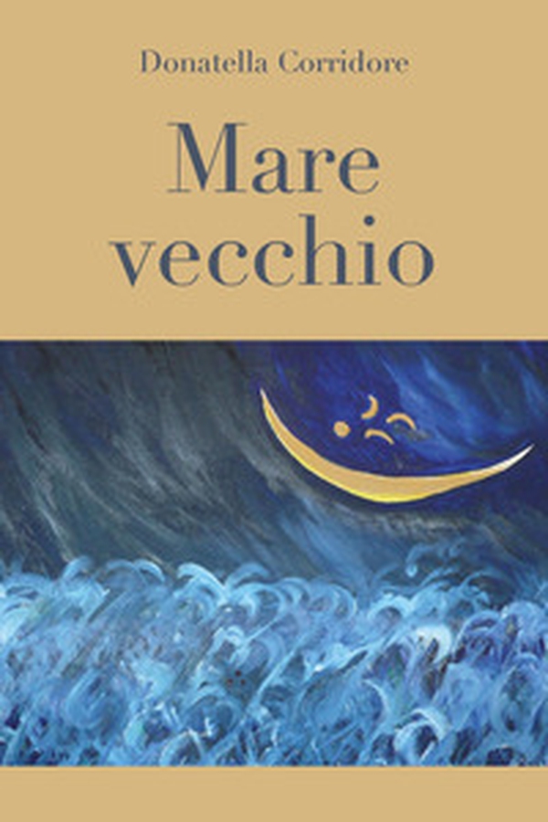 Mare vecchio - Librerie.coop Mare vecchio - Librerie.coop