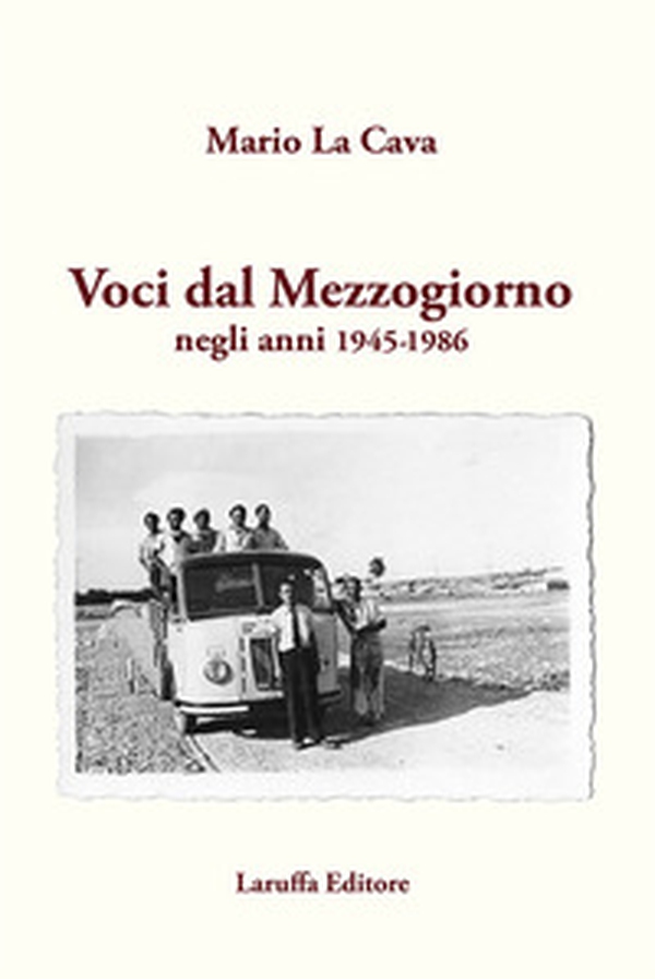 Voci dal mezzogiorno, negli anni 1945-1986 - Librerie.coop Voci dal mezzogiorno, negli anni 1945-1986 - Librerie.coop