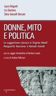 Donne, mito e politica - Librerie.coop Donne, mito e politica - Librerie.coop