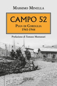 Campo 52. Pian di Coreglia 1941-1944 - Librerie.coop
