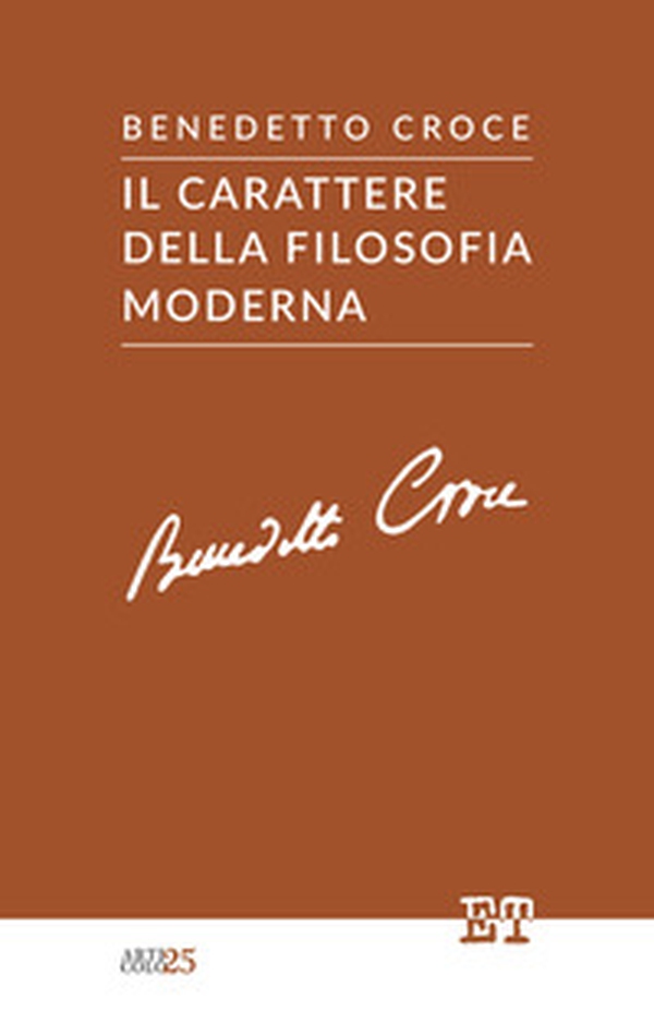 Il carattere della filosofia moderna - Librerie.coop