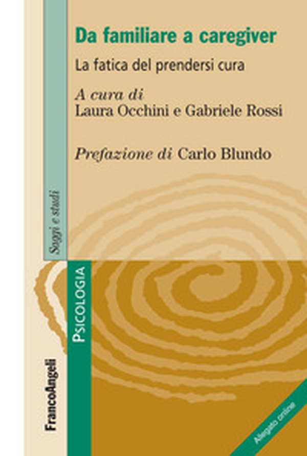 Da familiare a caregiver - Librerie.coop Da familiare a caregiver - Librerie.coop
