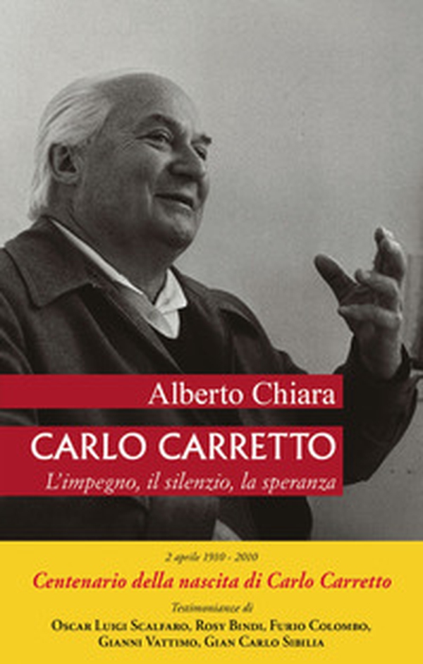 Carlo Carretto. L'impegno, il silenzio, la speranza - Librerie.coop Carlo Carretto. L'impegno, il silenzio, la speranza - Librerie.coop