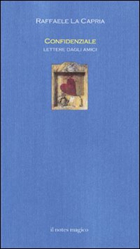 Confidenziale. Lettere dagli amici - Librerie.coop