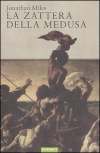 La zattera della medusa - Librerie.coop