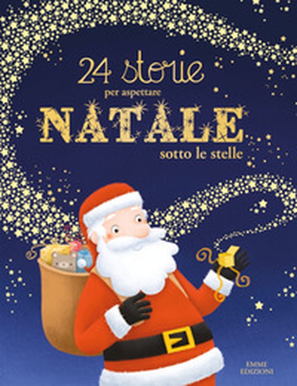 24 storie per aspettare Natale sotto le stelle - Librerie.coop 24 storie per aspettare Natale sotto le stelle - Librerie.coop