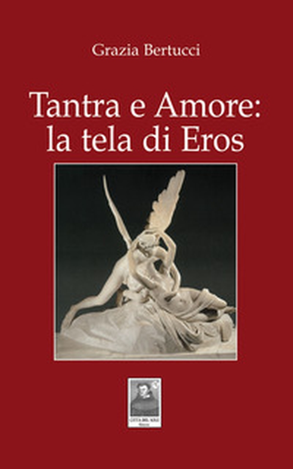 Tantra e Amore: la tela di Eros - Librerie.coop Tantra e Amore: la tela di Eros - Librerie.coop