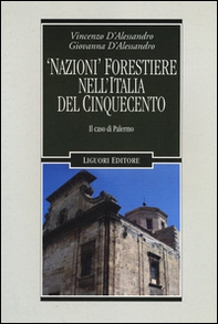 «Nazioni» forestiere nell'Italia del Cinquecento. Il caso di Palermo - Librerie.coop