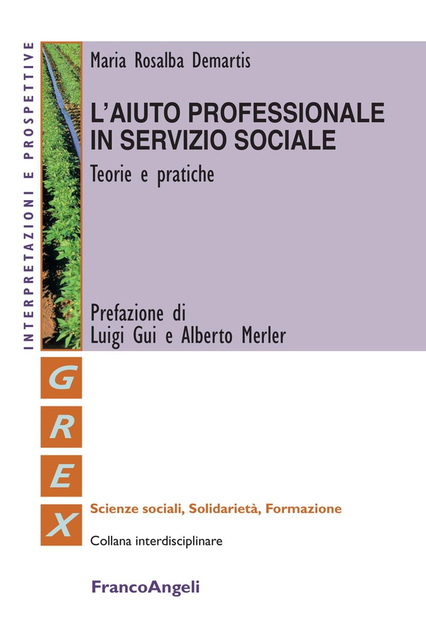 L'aiuto professionale in servizio sociale. Teorie e pratiche - Librerie.coop L'aiuto professionale in servizio sociale. Teorie e pratiche - Librerie.coop