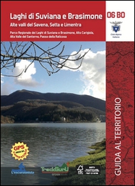 Laghi di Suviana e Brasimone. Guida al territorio con carta 1:25.000 - Librerie.coop