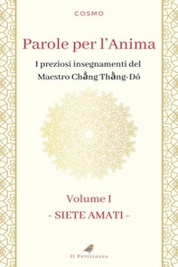 Parole per l'anima. I preziosi insegnamenti del maestro Chang Thang-Do - Vol. 1 - Librerie.coop