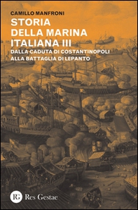 Storia della marina italiana - Vol. 3 - Librerie.coop