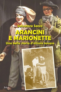 Arancini e marionette. Una bella storia d'amore novese - Librerie.coop