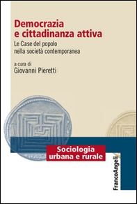 Democrazia e cittadinanza attiva. Le Case del Popolo nella società contemporanea - Librerie.coop