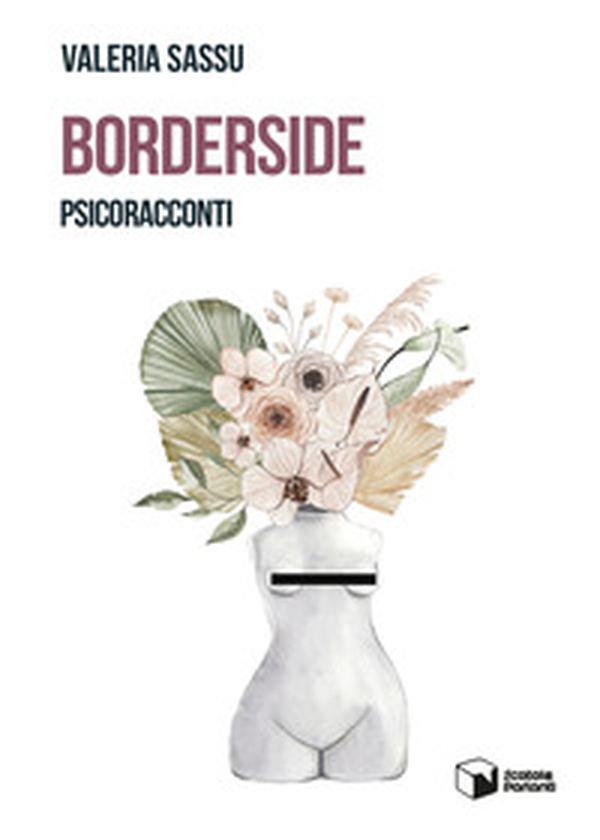 Borderside. Psicoracconti - Librerie.coop Borderside. Psicoracconti - Librerie.coop