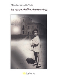 La casa della domenica - Librerie.coop