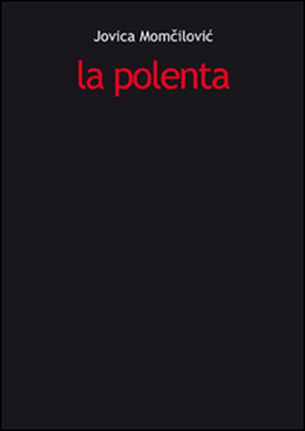 La polenta - Librerie.coop La polenta - Librerie.coop