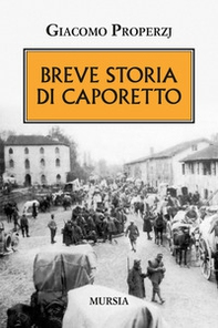 Breve storia di Caporetto - Librerie.coop