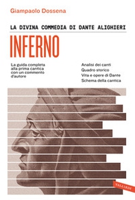 La Divina Commedia di Dante Alighieri. Inferno. La guida completa alla prima cantica con un commento d'autore - Librerie.coop La Divina Commedia di Dante Alighieri. Inferno. La guida completa alla prima cantica con un commento d'autore - Librerie.coop