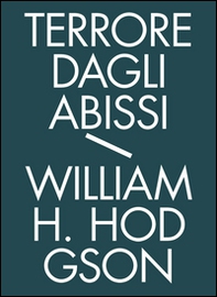 Terrore dagli abissi. Tutti i racconti di mare - Vol. 1 - Librerie.coop