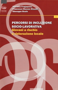 Percorsi di inclusione socio-lavorativa. Giovani a rischio e ristorazione locale - Librerie.coop